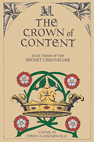 The Becket Chronicles: Crown of Content (Book Three)